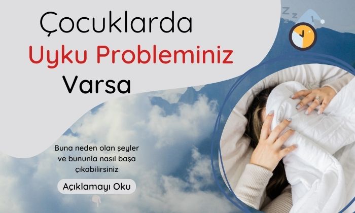 Çocuklarda Uyku Sorunları: Nedenleri ve Çözüm Önerileri