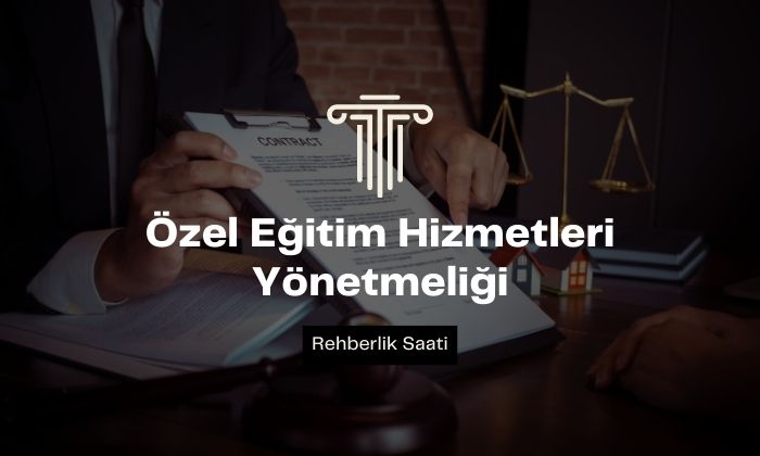 Özel Eğitim Hizmetleri Yönetmeliği